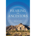 Hearing the Ancestors: Archaeology in the Coachella Valley - Paperback