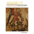 Angels, Demons, and the Devil - Paperback