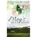 Meg's Best Man: A Montana Weekend Novella - Paperback