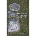 Sacrifices of the Porters - Hardcover
