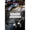Suburban Gangsters - Paperback