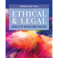 Ethical and Legal Aspects of Health Care Practice - Paperback