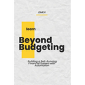 Beyond Budgeting: Building a Self-Running Financial System with Automation - Paperback