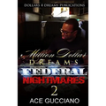 Million Dollar Dreams And Federal Nightmares 2 - Paperback
