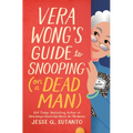 Vera Wong's Guide to Snooping (on a Dead Man) - Hardcover