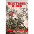 Ride Proud, Rebel! - Paperback