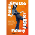 Felony Juggler - Hardcover