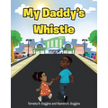 My Daddy's Whistle - Paperback