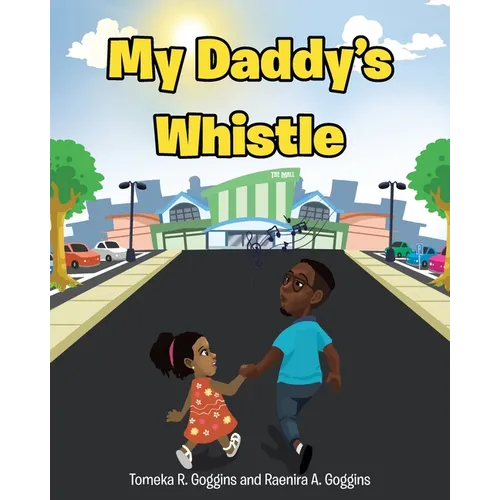 My Daddy's Whistle - Paperback