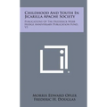 Childhood and Youth in Jicarilla Apache Society: Publications of the Frederick Webb Hodge Anniversary Publication Fund, V5 - Hardcover