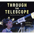Through the Telescope: Mae Jemison Dreams of Space - Hardcover