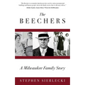 The Beechers: A Milwaukee Family Story - Paperback
