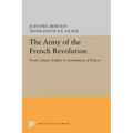 The Army of the French Revolution: From Citizen-Soldiers to Instrument of Power - Paperback
