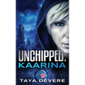 Unchipped Kaarina - Paperback