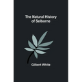 The Natural History of Selborne - Paperback