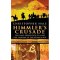 Himmler's Crusade: The Nazi Expedition to Find the Origins of the Aryan Race - Hardcover