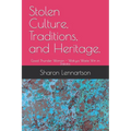 Stolen Culture, Traditions, and Heritage.: Good Thunder Woman - Wakiya Waste Win in Dakota. - Paperback