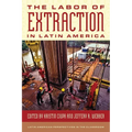 The Labor of Extraction in Latin America - Paperback
