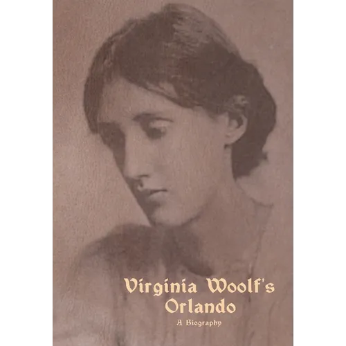 Orlando: A Biography - Hardcover