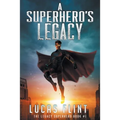 A Superhero's Legacy - Paperback