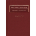 Frontiers of Economics: Nobel Laureates of the Twentieth Century - Hardcover