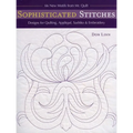 Sophisticated Stitches: Designs for Quilting, Appliqué, Sashiko & Embroidery - Paperback