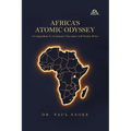 Africa's Atomic Odyssey - Paperback