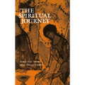 The Spiritual Journey: Critical Thresholds and Stages of Adult Spiritual Genesis - Paperback