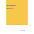 Life of William Pitt - Hardcover