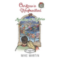 Christmas in Newfoundland - Memories and Mysteries: A Sgt. Windflower Holiday Mystery - Paperback