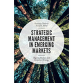 Strategic Management in Emerging Markets: Aligning Business and Corporate Strategy - Paperback