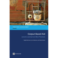 Output-Based Aid: Lessons Learned and Best Practices - Paperback