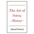 The Art of Making Money - Paperback