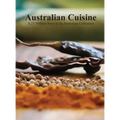 Australian Cuisine - A 25 Million Ways to be Australian Collection - Hardcover