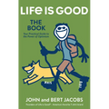 Life Is Good: The Book - Hardcover
