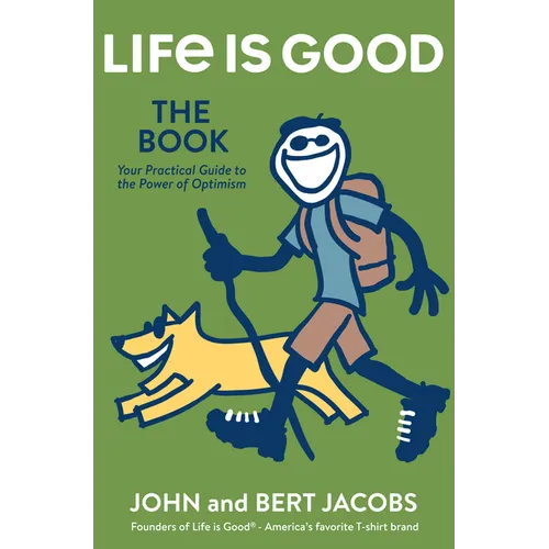 Life Is Good: The Book - Hardcover