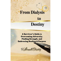From Dialysis to Destiny - Paperback