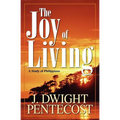 Joy of Living: A Study of Philippians - Paperback