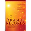 How to Read the Akashic Records: Accessing the Archive of the Soul and Its Journey - Paperback