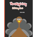 Thanksgiving Coloring Book for Kids: A Collection of 30 Fun and Easy Happy Thanksgiving Day Coloring Pages for Kids, Toddlers and Preschool - Paperback