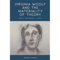 Virginia Woolf and the Materiality of Theory: Sex, Animal, Life - Paperback