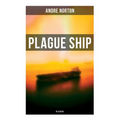 Plague Ship (SF Classic) - Paperback