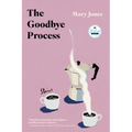 The Goodbye Process: Stories - Paperback