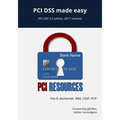 PCI Dss Made Easy 2017: (pci Dss 3.2 Edition, 2017 Revision) - Paperback