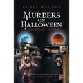 Murders on Halloween: The Final Chapter - Paperback