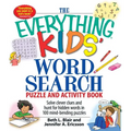 The Everything Kids' Word Search Puzzle and Activity Book: Solve Clever Clues and Hunt for Hidden Words in 100 Mind-Bending Puzzles - Paperback
