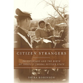 Citizen Strangers: Palestinians and the Birth of Israel's Liberal Settler State - Paperback