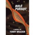 Bold Pursuit - Paperback