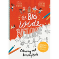 The Big Wide Welcome Coloring and Activity Book: Packed with Puzzles, Art and Activities - Paperback