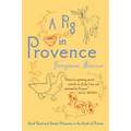 A Pig in Provence: Good Food and Simple Pleasures in the South of France - Paperback